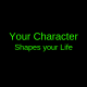 Your Character Shapes your Life – Category #4